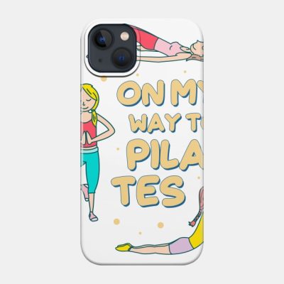 On My Way To Pilates Phone Case Official Pilates Gifts Merch