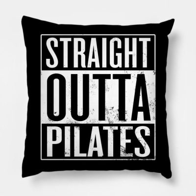 Straight Outta Pilates Throw Pillow Official Pilates Gifts Merch