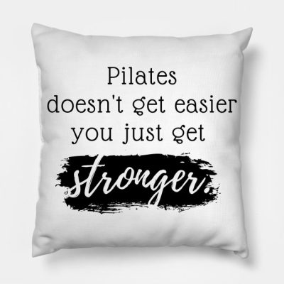 You Just Get Stronger Throw Pillow Official Pilates Gifts Merch