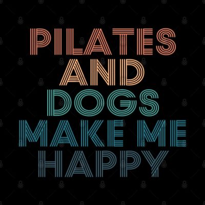 Pilates And Dogs Make Me Happy Gift For Pilates An Mug Official Pilates Gifts Merch