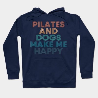 Pilates And Dogs Make Me Happy Gift For Pilates An Hoodie Official Pilates Gifts Merch