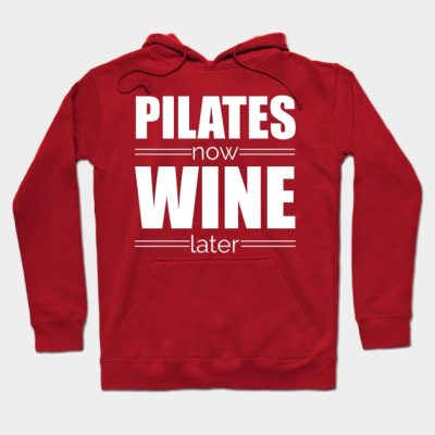 Pilates Now Wine Later Hoodie Official Pilates Gifts Merch