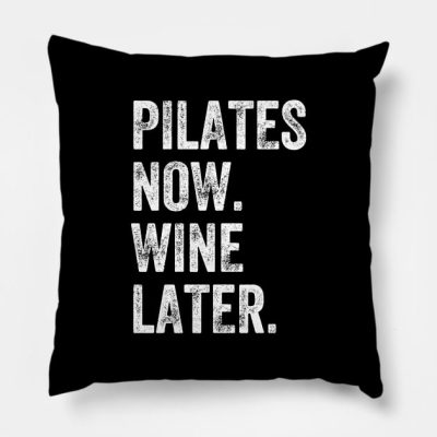 Pilates Now Wine Later Throw Pillow Official Pilates Gifts Merch