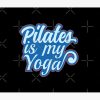 Pilates Is My Yoga Tapestry Official Pilates Gifts Merch