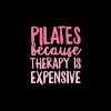 Pilates Because Therapy Is Expensive T-Shirt Fitness Pink Tote Bag Official Pilates Gifts Merch