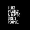 I Like Pilates & Maybe Like 3 People T-Shirt Funny Women Tote Bag Official Pilates Gifts Merch