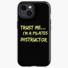 I'M A Pilates Instructor Iphone Case Official Pilates Gifts Merch