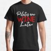 Pilates Now Wine Later T-Shirt Official Pilates Gifts Merch