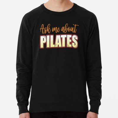 Ask Me About Pilates Sweatshirt Official Pilates Gifts Merch