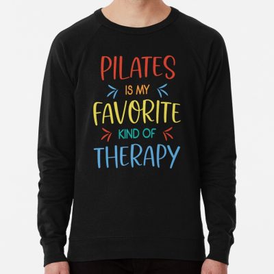 Pilates Is My Favorite Kind Of Therapy Sweatshirt Official Pilates Gifts Merch