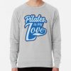 Pilates Is My Love. Pilates Funny Sweatshirt Official Pilates Gifts Merch