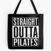 Straight Outta Pilates Tote Bag Official Pilates Gifts Merch