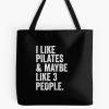 I Like Pilates & Maybe Like 3 People T-Shirt Funny Women Tote Bag Official Pilates Gifts Merch