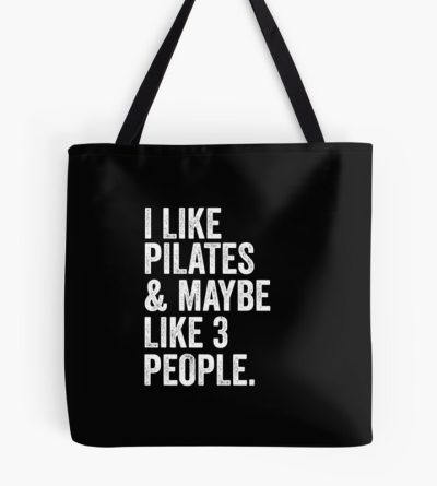 I Like Pilates & Maybe Like 3 People T-Shirt Funny Women Tote Bag Official Pilates Gifts Merch