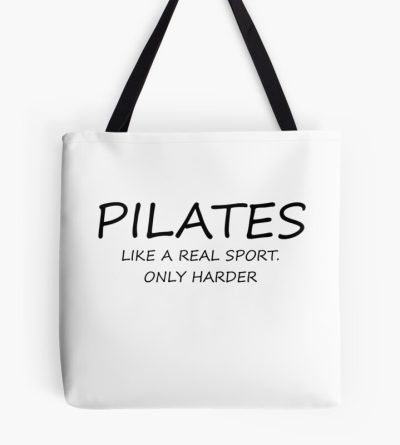 Pilates: Like A Real Sport. Only Harder. Pilates Exercise Design Tote Bag Official Pilates Gifts Merch