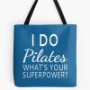 I Do Pilates What'S Your Superpower? Tote Bag Official Pilates Gifts Merch