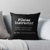 Pilates Instructor Definition Throw Pillow Official Pilates Gifts Merch