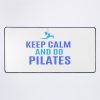 Keep Calm And Do Pilates Mouse Pad Official Pilates Gifts Merch