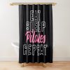 Eat Sleep Pilates Repeat  Pink Cute Trendy Fitness Shower Curtain Official Pilates Gifts Merch