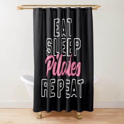 Eat Sleep Pilates Repeat  Pink Cute Trendy Fitness Shower Curtain Official Pilates Gifts Merch