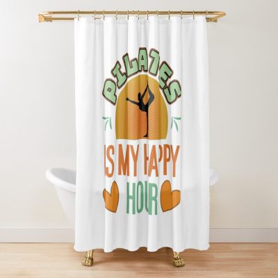 Pilates Is My Happy Hour. Pilates Funny Shower Curtain Official Pilates Gifts Merch