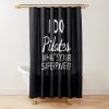 I Do Pilates What'S Your Superpower Shower Curtain Official Pilates Gifts Merch